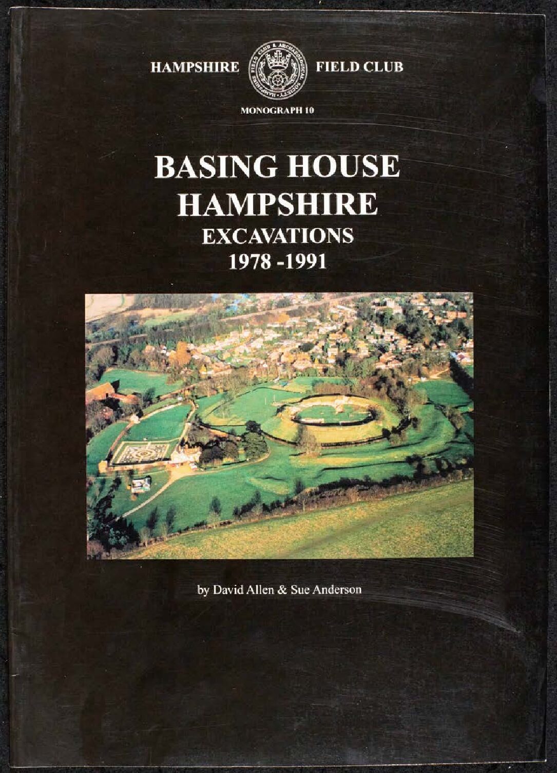 Basing House, Hampshire. Excavations 1978-1991