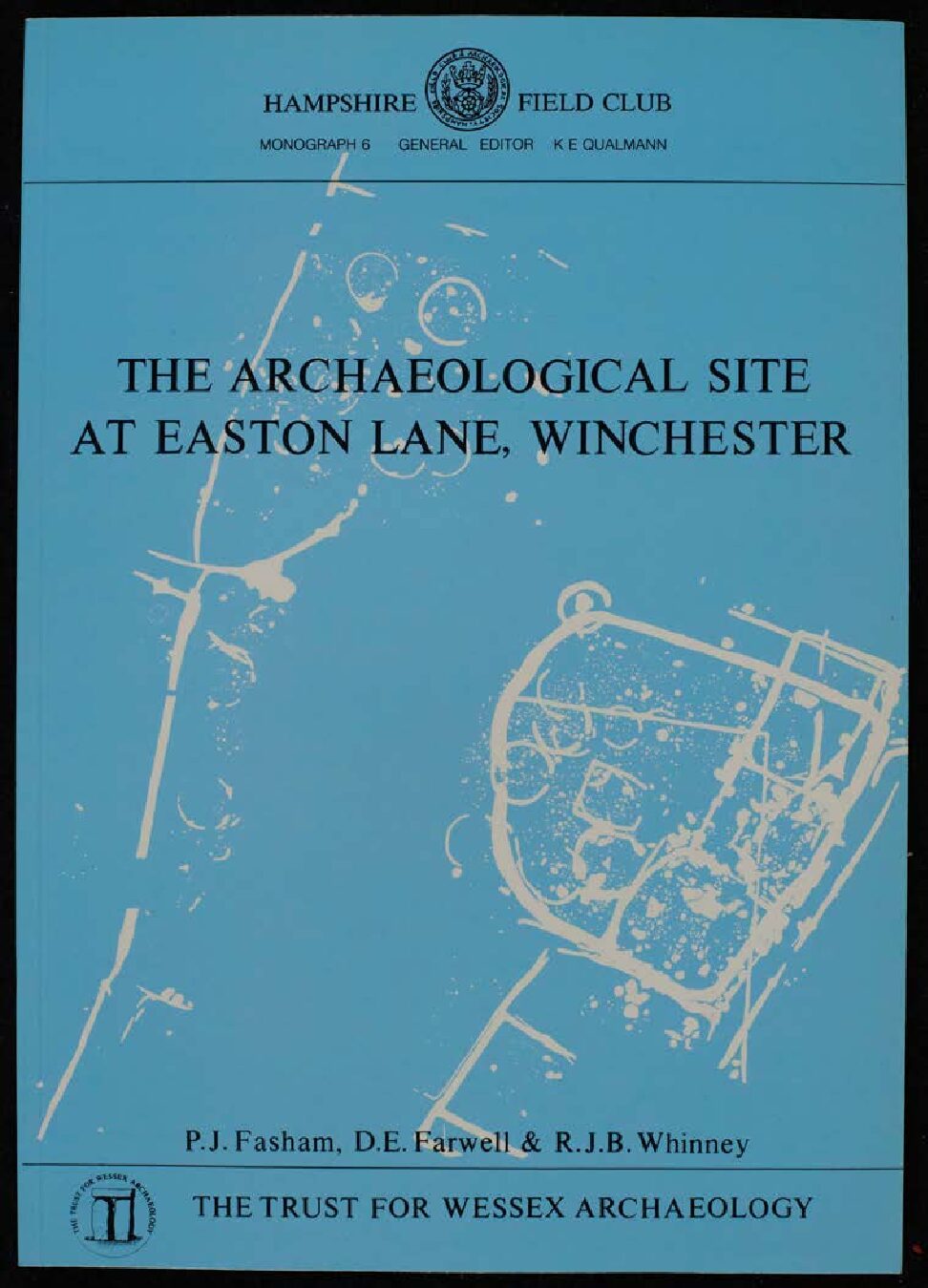 The Archaeological Site at Easton Lane, Winchester