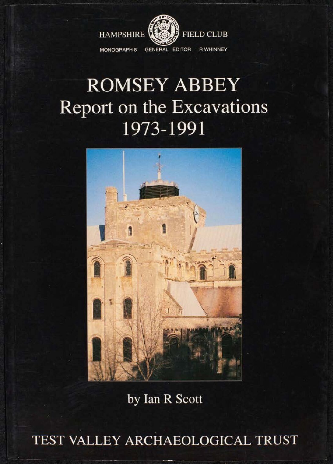 Romsey Abbey, Report on the Excavations, 1973-91