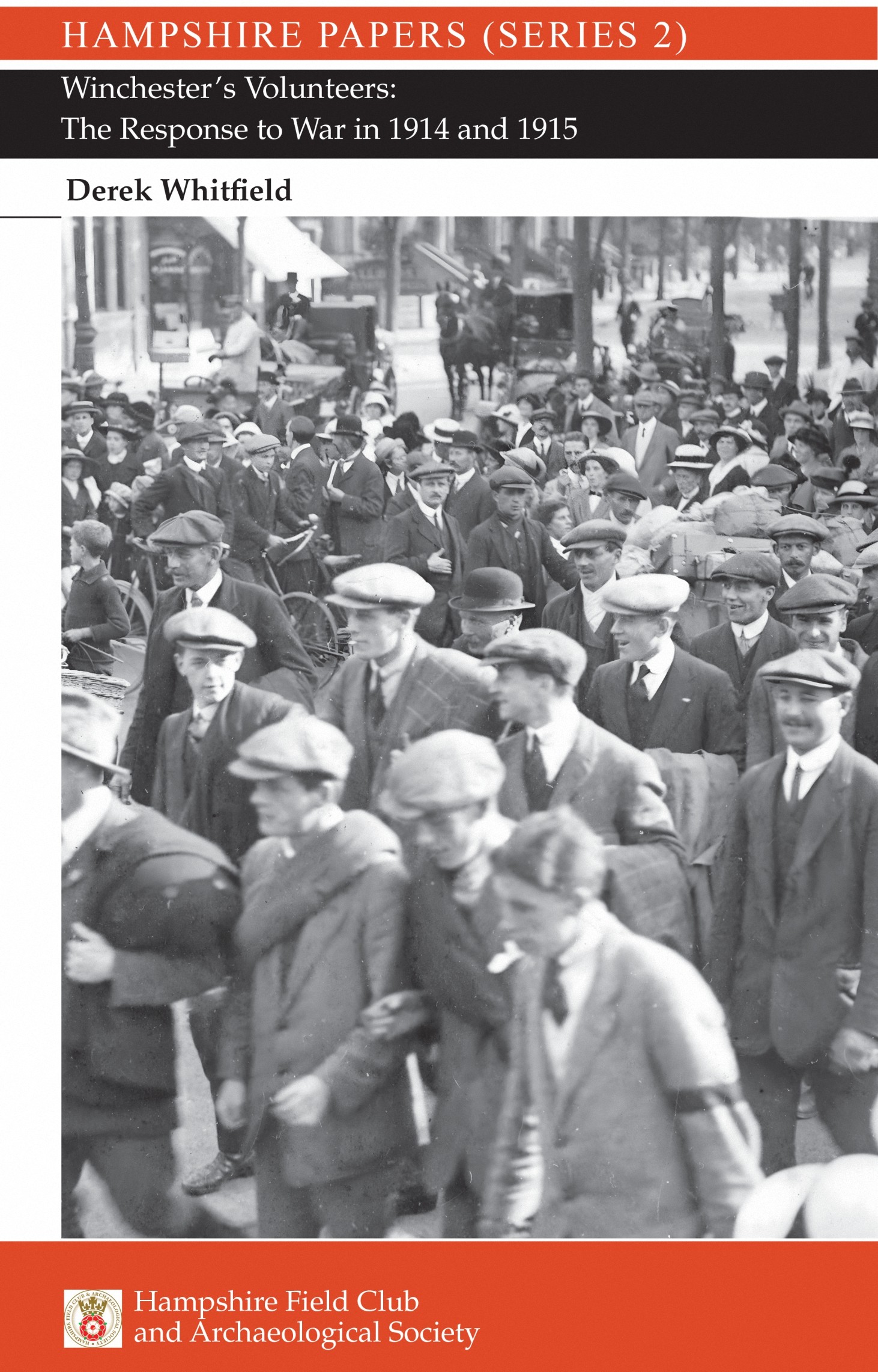 Winchester’s Volunteers: The Response to War in 1914 and 1915